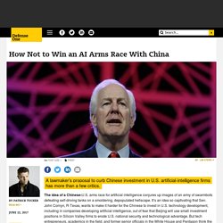 How Not to Win an AI Arms Race With China