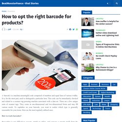 How to opt the right barcode for products?