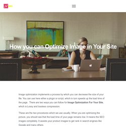 How you can Optimize Image in Your Site