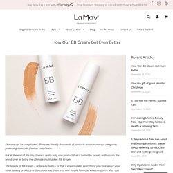 How Our BB Cream Got Even Better – La Mav