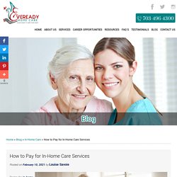 How to Pay for In-Home Care Services