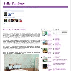 How to Plan Your Pallet Furniture - Pallet Furniture