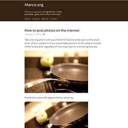 How to post photos on the internet & Marco.org