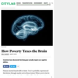 8/9/13: How Poverty Taxes the Brain