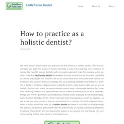 How to practice as a holistic dentist?