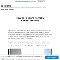 How to Prepare For SSC SSB Interview? – Excel SSC
