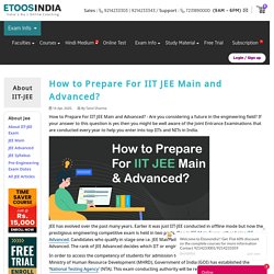 How to Prepare For IIT JEE Main and Advanced 2021?