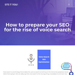 How to prepare your SEO for the rise of voice search?