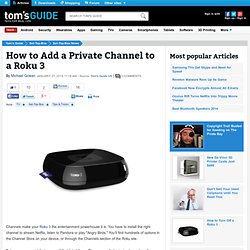 How to Add a Private Channel to a Roku 3