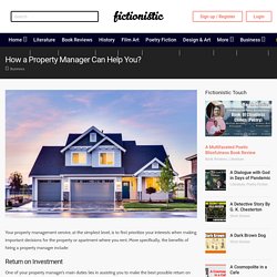 How a Property Manager Can Help You?