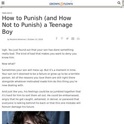 How to Punish (and How Not to Punish) a Teenage Boy