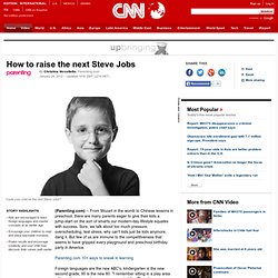 How to raise the next Steve Jobs