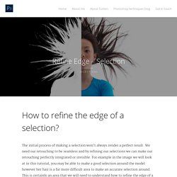 How to refine the edge of a selection.