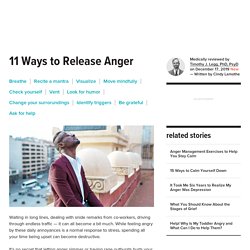 How to Release Anger: 11 Tips for Letting Go