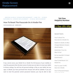 How To Reset The Passcode On A Kindle Fire