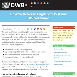 How to Reverse Engineer OS X and iOS Software