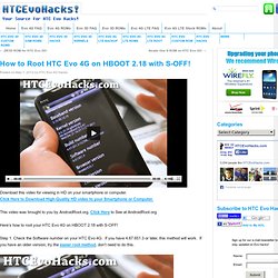 How to Root HTC Evo 4G on HBOOT 2.18 with S-OFF!