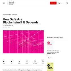 How Safe Are Blockchains? It Depends.
