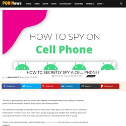 How to Secretly Spy a Cell Phone?