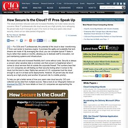 How Secure Is the Cloud? IT Pros Speak Up CIO