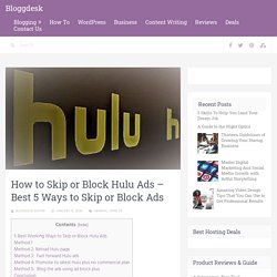 How to Skip or Block Hulu Ads - Best 5 Ways to Skip or Block Ads