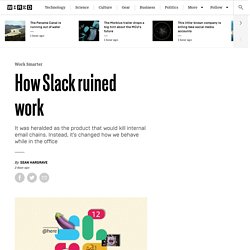 How Slack ruined work