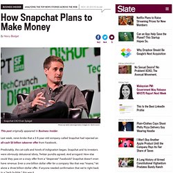 How Snapchat will make money.
