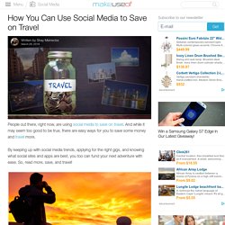 How You Can Use Social Media to Save on Travel