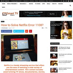 How to Solve Netflix Error 1108?