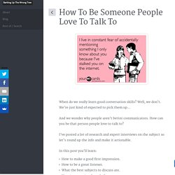 How To Be Someone People Love To Talk To