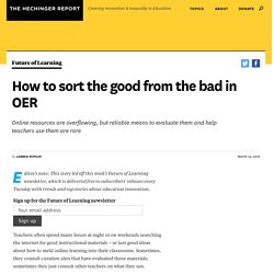 How to sort the good from the bad in OER