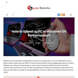 How to Speed up PC or Windows OS performance?