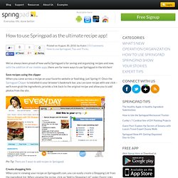 How to use Springpad as the ultimate recipe app!