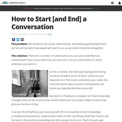 How to Start [and End] a Conversation