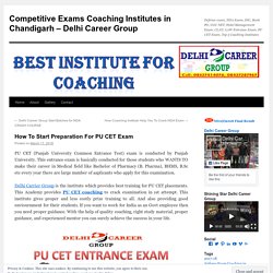 How To Start Preparation For PU CET Exam