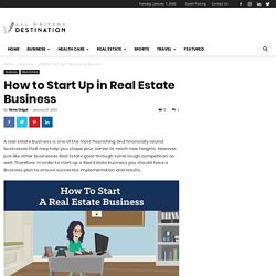 How to Start Up in Real Estate Business