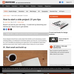 How to start a side project: 21 pro tips: Advice from other industry pros