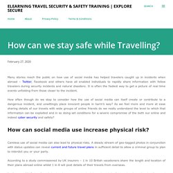 How can we stay safe while Travelling?