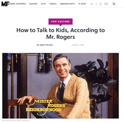 How to Talk to Kids, According to Mr. Rogers