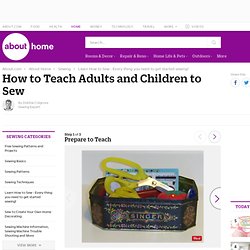 How to Teach Adults and Children to Sew