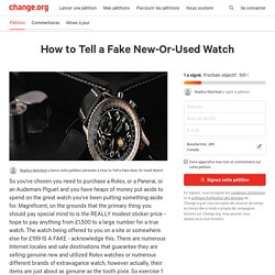 How to Tell a Fake New-Or-Used Watch