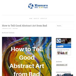 How to Tell Good Abstract Art from Bad