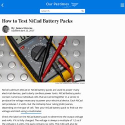 How to Test NiCad Battery Packs
