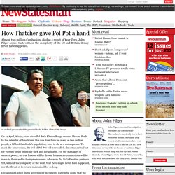 How Thatcher gave Pol Pot a hand