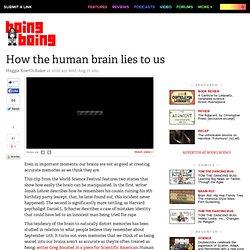 How the human brain lies to us