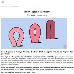 How Tight is a Pussy