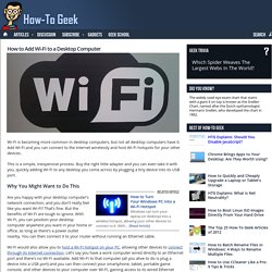 How to Add Wi-Fi to a Desktop Computer