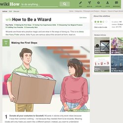 How to Be a Wizard: 20 Steps