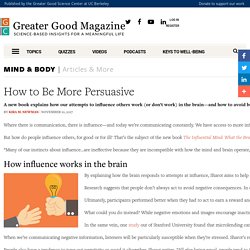 How to Be More Persuasive
