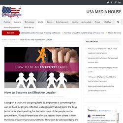 How to become an effective leader